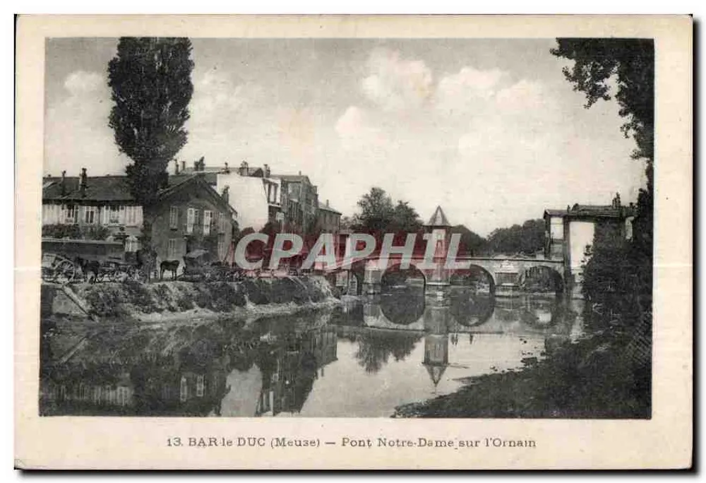 Bar-le-Duc (Meuse) — Brücke Notre-Dame über den Ornain — n°13 - Vorderseite