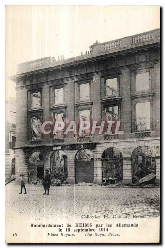 Bombardement de REIMS par les Allemands — Place Royale — Collection H. GEORGE, Reims - Vorderseite