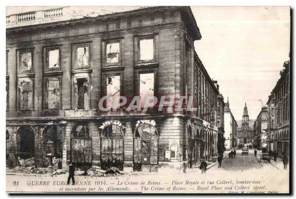 Place Royale und rue Colbert in Reims — bombardiert und in Brand gesetzt von den Deutschen — Verleger Giste M. Lavergne, Reims, Nr. 21 - Vorderseite