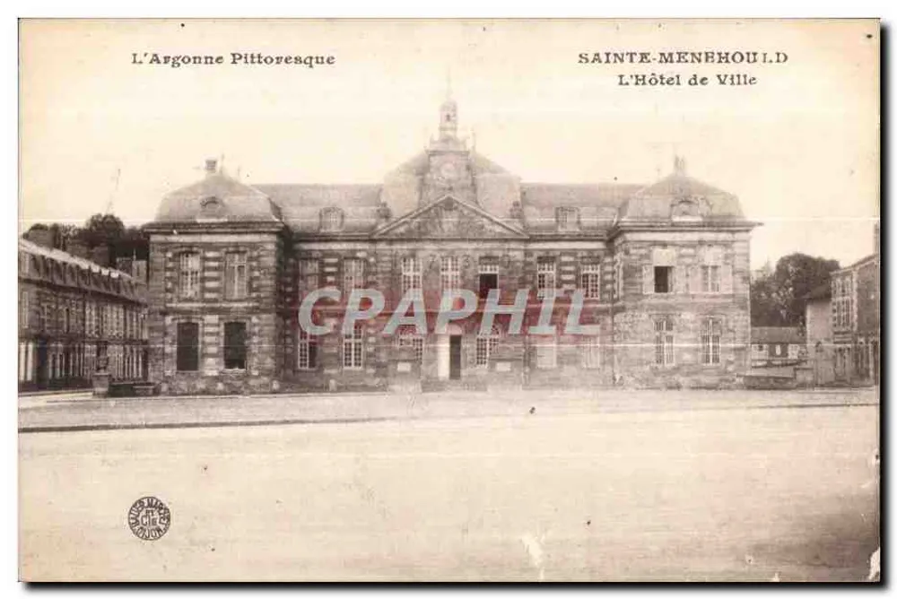 Sainte-Menehould — Das Rathaus — Die pittoreske Argonne - Vorderseite