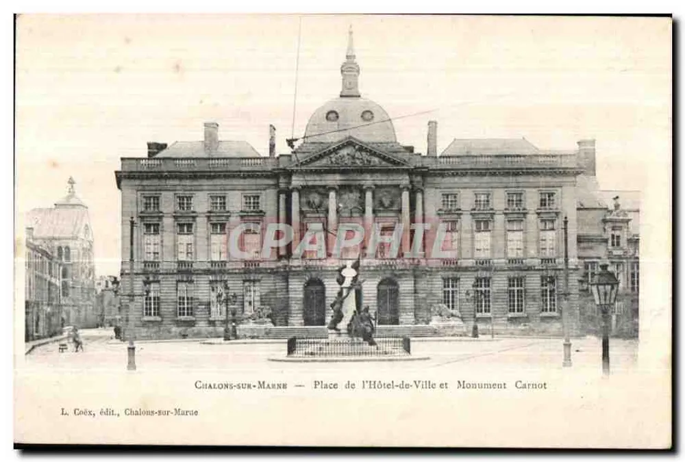 Chalons-sur-Marne — Place de l'Hôtel-de-Ville und Monument Carnot — L. Coix, Verlag Chalons-sur-Marne - Vorderseite