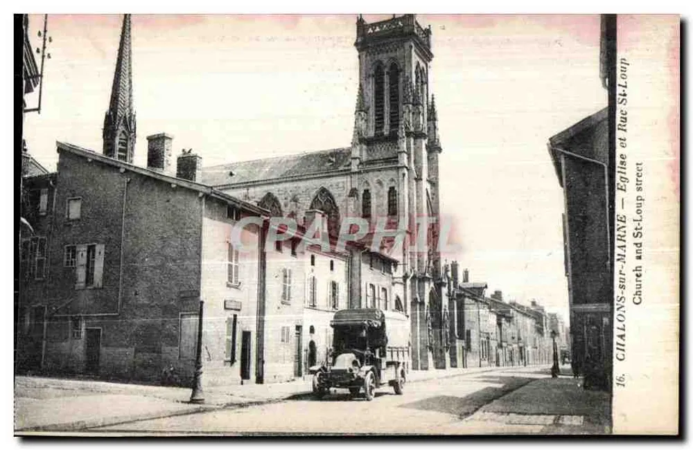 Châlons-sur-Marne — Église Saint-Loup et rue Saint-Loup — éditeur impr. sur la carte - Vorderseite