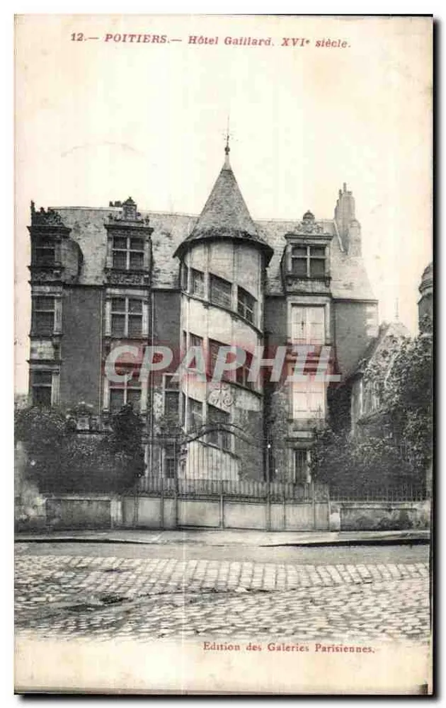 Poitiers — Hotel Gaillard, século XVI — Edição das Galeries Parisiennes, n°12 - Frente