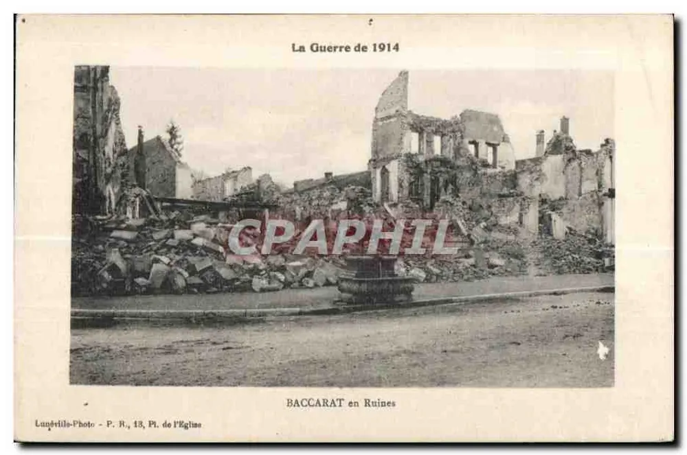 Baccarat in Ruinen — Der Krieg von 1914 — Lunéville-Photo, P. R., Pl. de l'Église - Vorderseite