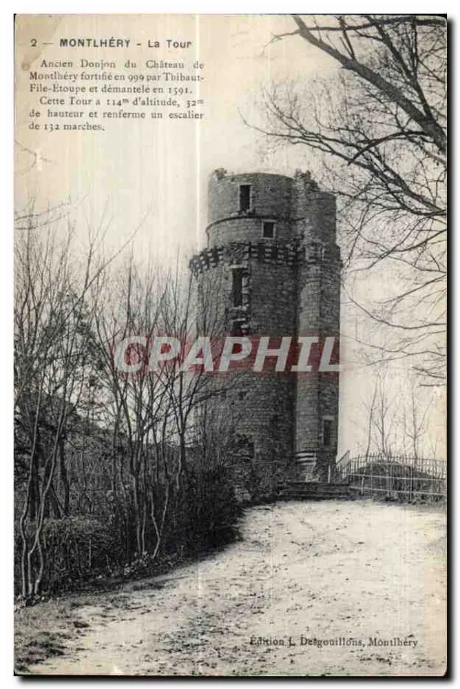 Montlhéry - La Tour — Oude burcht van het kasteel van Montlhéry versterkt in 999 door Tibaut-Filé-Etoupe, gesloopt in 1591 — Uitgave J. Desgonillons, Montlhéry - Voorkant