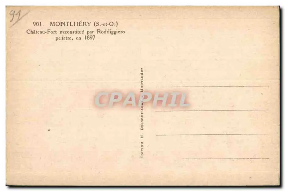 Castelo-Forte de Montlhéry — reconstituído por Roddiggiero em 1897 — Edição H. Desquillons, Montlhéry - Verso