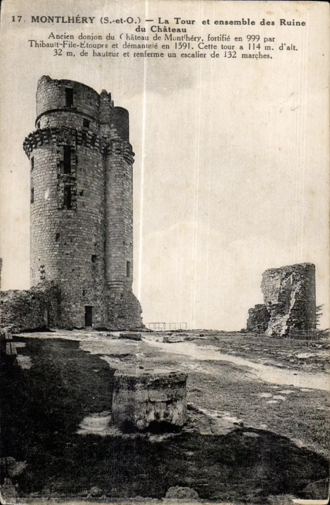 Montlhéry (S.-et-O.) — A Torre e o conjunto das Ruínas do Castelo — Antigo donjon fortificado em 999 por Thibaut-File-Etoupes - Frente