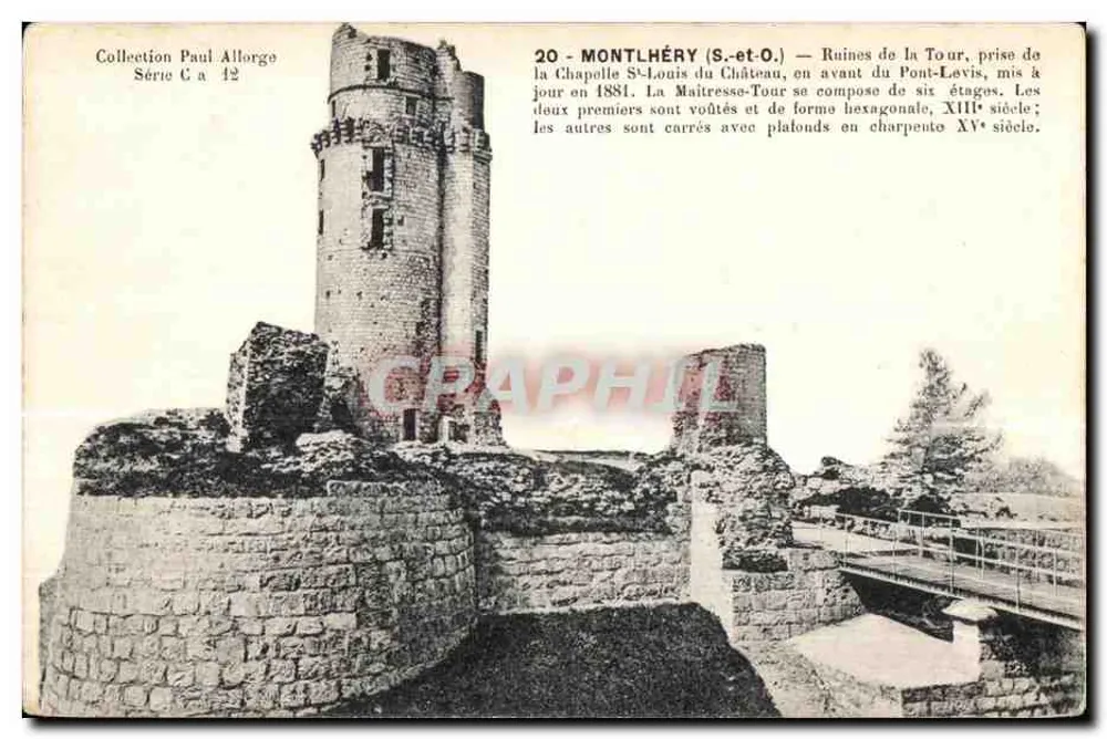 Montlhéry (S.-et-O.) — Ruinen der Turm, Eroberung der Kapelle Saint-Louis des Schlosses — Sammlung Paul Allorge, Serie Ca 12 - Vorderseite
