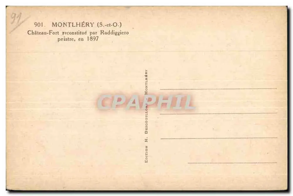 Kasteel van Montlhéry — herbouwd door Roddiggiero in 1897 — Uitgave H. Desgouillons Montlhéry - Achterkant