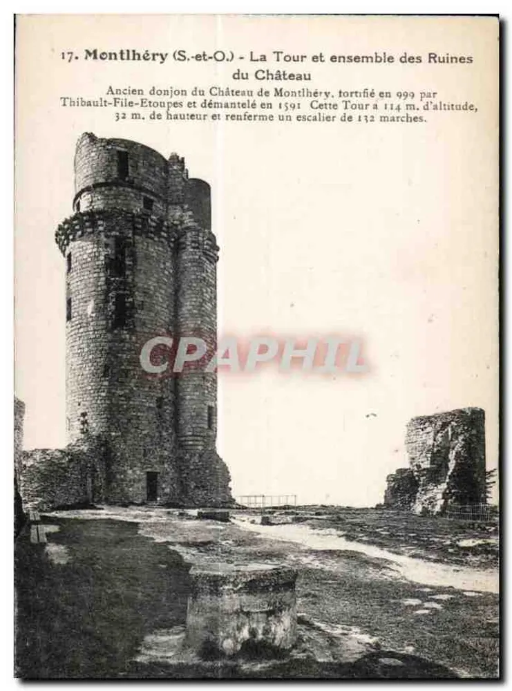 Montlhéry (S.-et-O.) - Die Turm und Ensemble der Ruinen des Schlosses — Alter Schlossbau des Schlosses Montlhéry, 999 von Thibault-Filoupes befestigt - Vorderseite