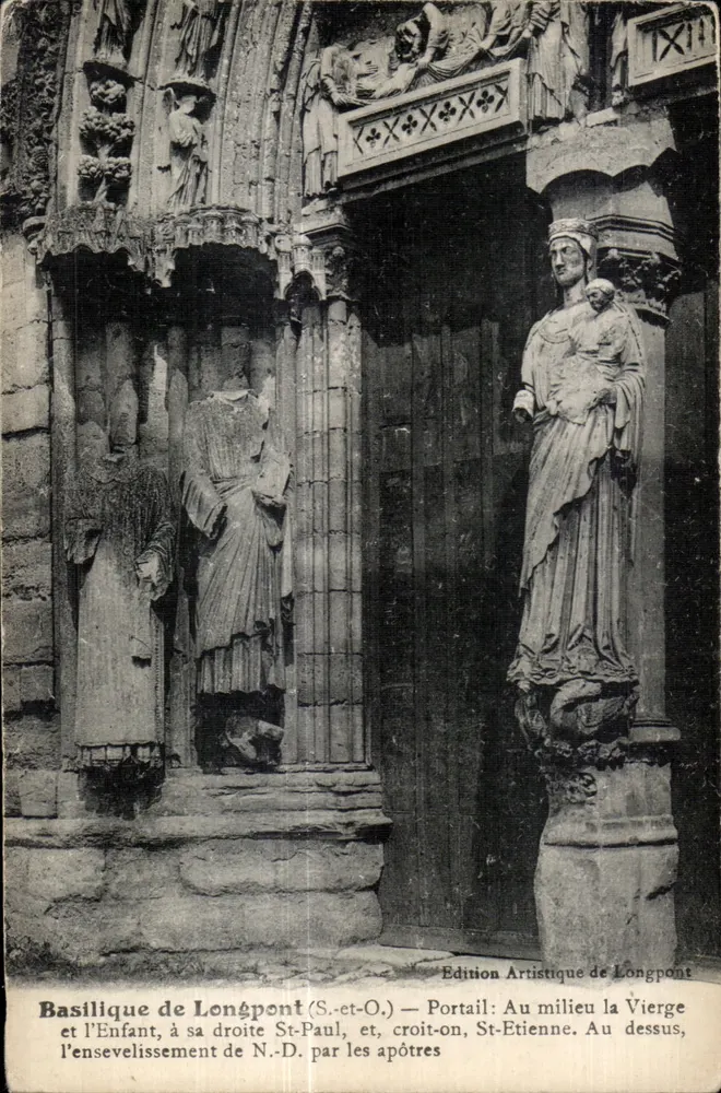 Basiliek van Longpont (S.-et-O.) — Poort met beelden van de Maagd en het Kind, Sint Paulus en Sint Etienne — Edizione Artistique de Longpont - Voorkant