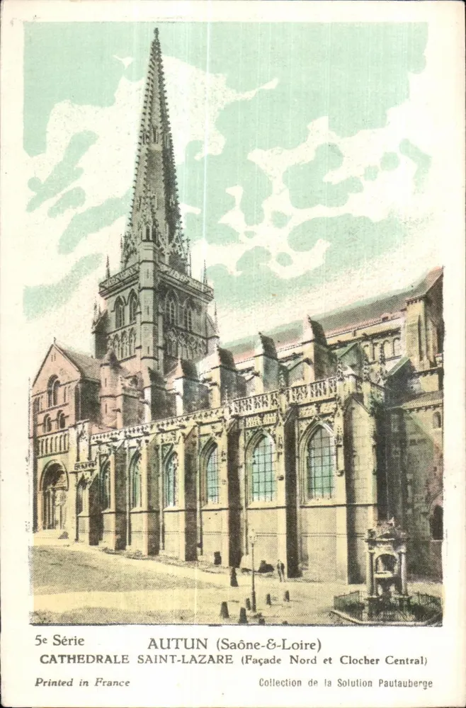 Autun (Saône-et-Loire) — Kathedrale Saint-Lazare (Nordfassade und Zentralspitze) — Sammlung Pautauberger, 5. Serie - Vorderseite