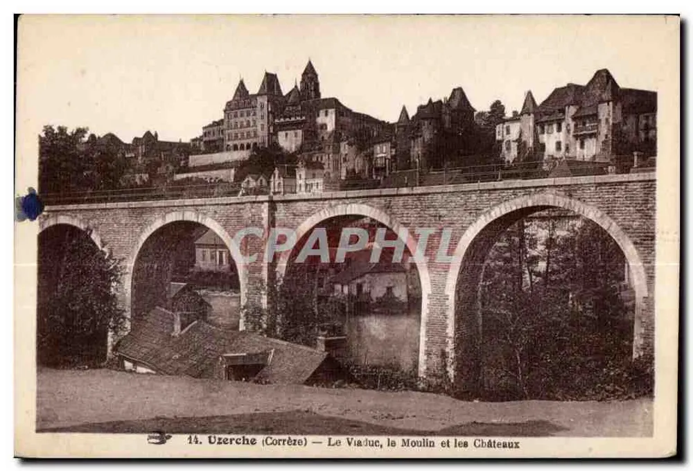 Uzerche (Corrèze) — Der Viadukt, die Mühle und die Schlösser - Vorderseite