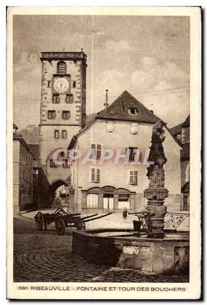 Ribeauvillé - Fontaine und Turm der Metzger — CPHAPHIL 580 - Vorderseite