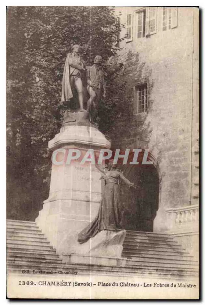Chambéry (Savoie) - Place du Château - Les Frères de Maistre — Coll. H. Grimal - n° 1369 - Vorderseite