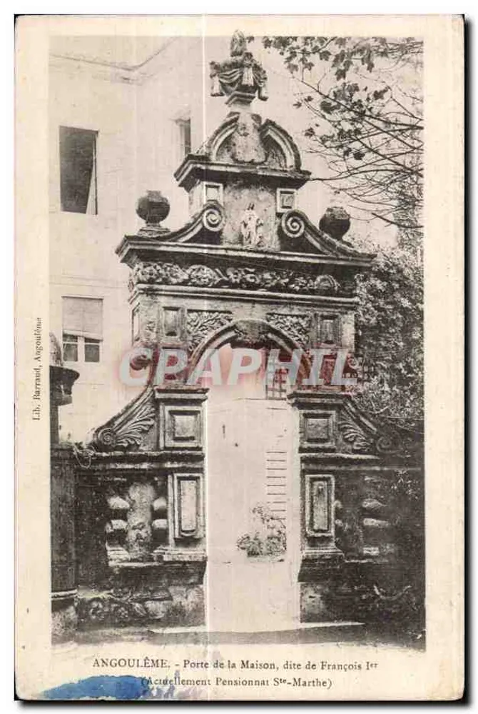Angoulême - Porte de la Maison, dite de François Ier (Actuellement Pensionnat Ste-Marthe) — Lib. Barnaud, Angoulême - Vorderseite