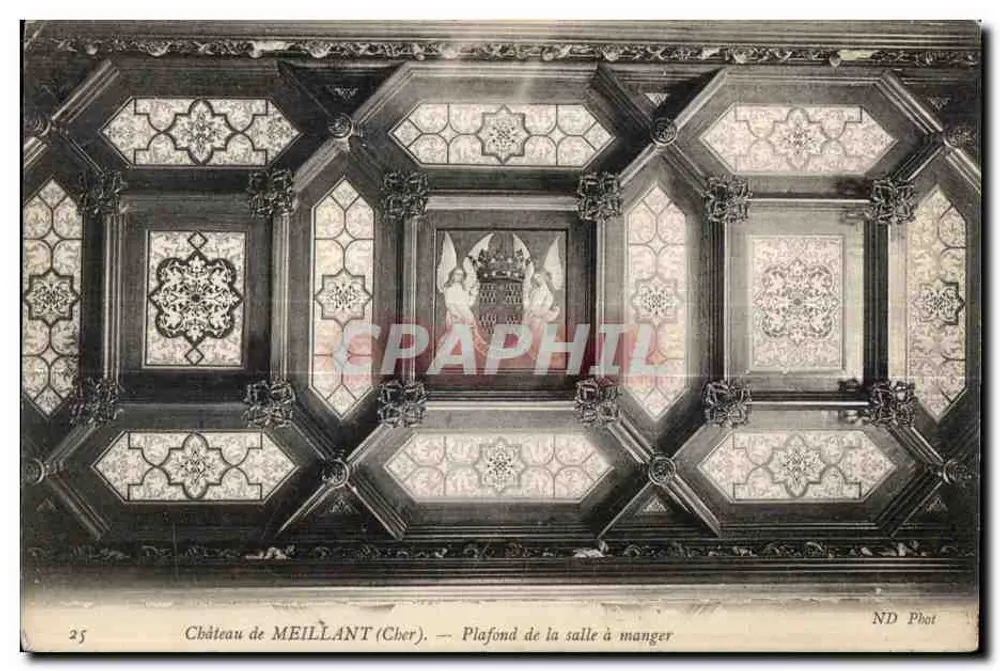 Schloss MEILLANT (Cher) — Decke des Esszimmers — ND Phot - Vorderseite