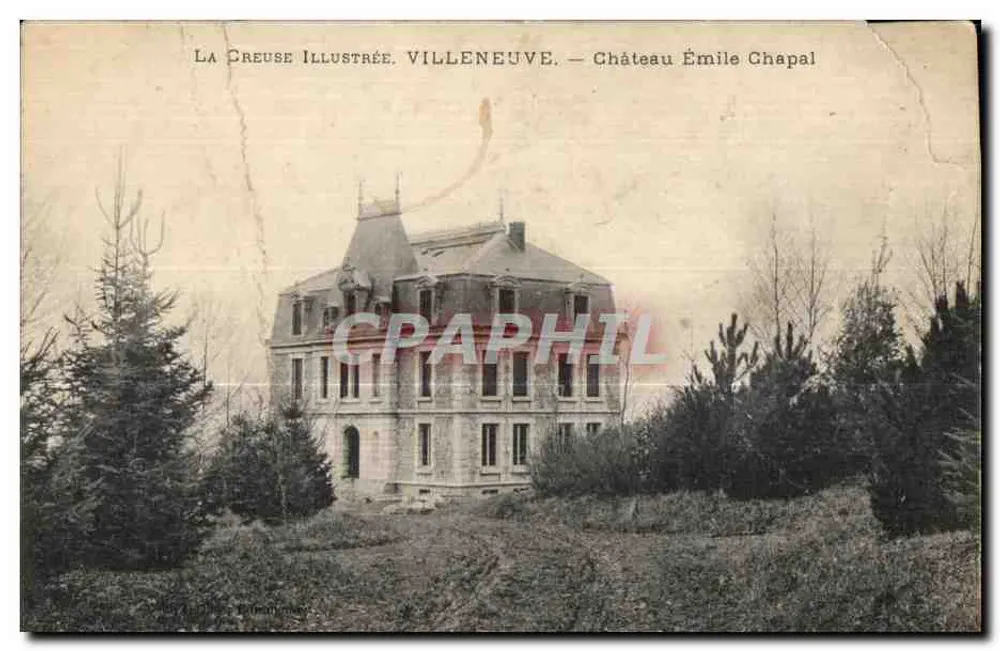 Villeneuve — Château Émile Chapal — Éditeur La Creuse Illustrée - Recto