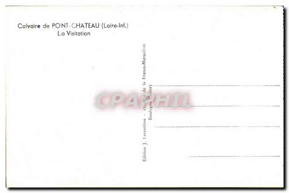 Calvaire de Pont-Château — Die Visitation — Édition J. Larentière - Rückseite