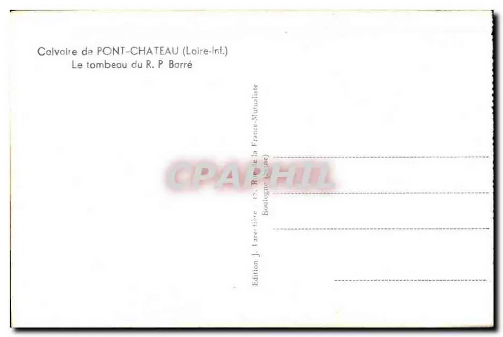 Calvaire de Pont-Château — Grab des R. P. Barré — Edition J. Larentière, France-Munualiste - Rückseite