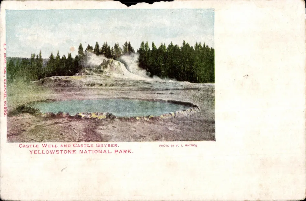 Castle Well und Castle Geyser — Yellowstone National Park — E. C. KROPY, Publ. Milwaukee, No. 902. - Vorderseite
