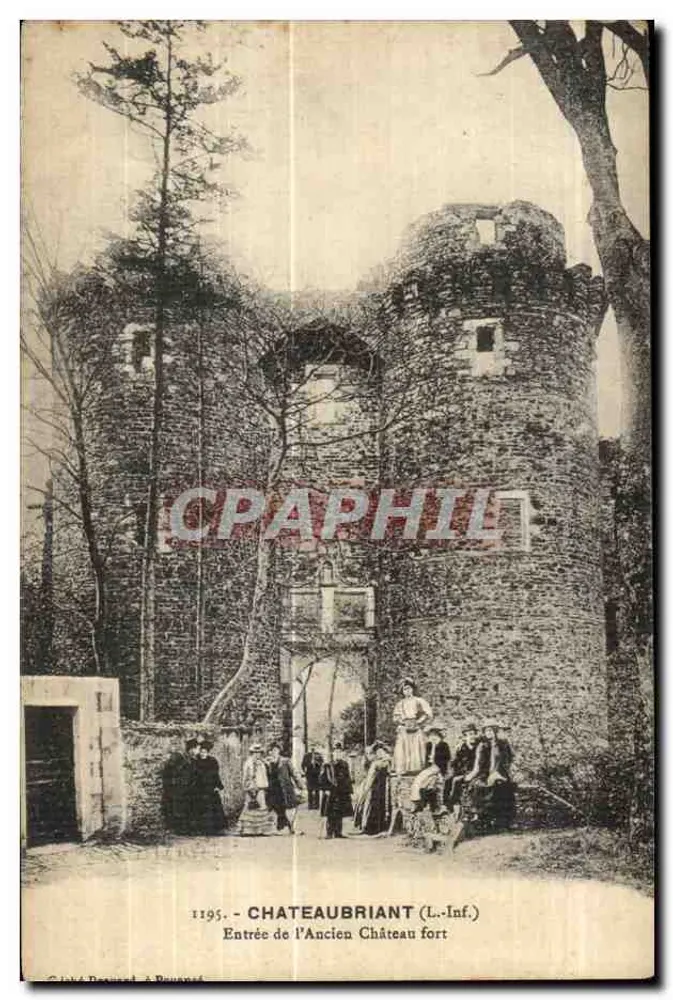 Châteaubriant (Loire-Inférieure) — Eingang zum alten Burgschloss — Verlag L. Bounaud, Nr. 1195 - Vorderseite