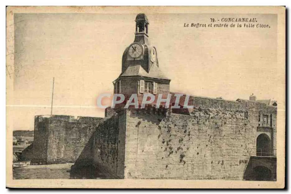 Concarneau — Der Glockenturm und Eingang zur Geschlossenen Stadt — Verlag A. Arnaud, Nr. 79 - Vorderseite