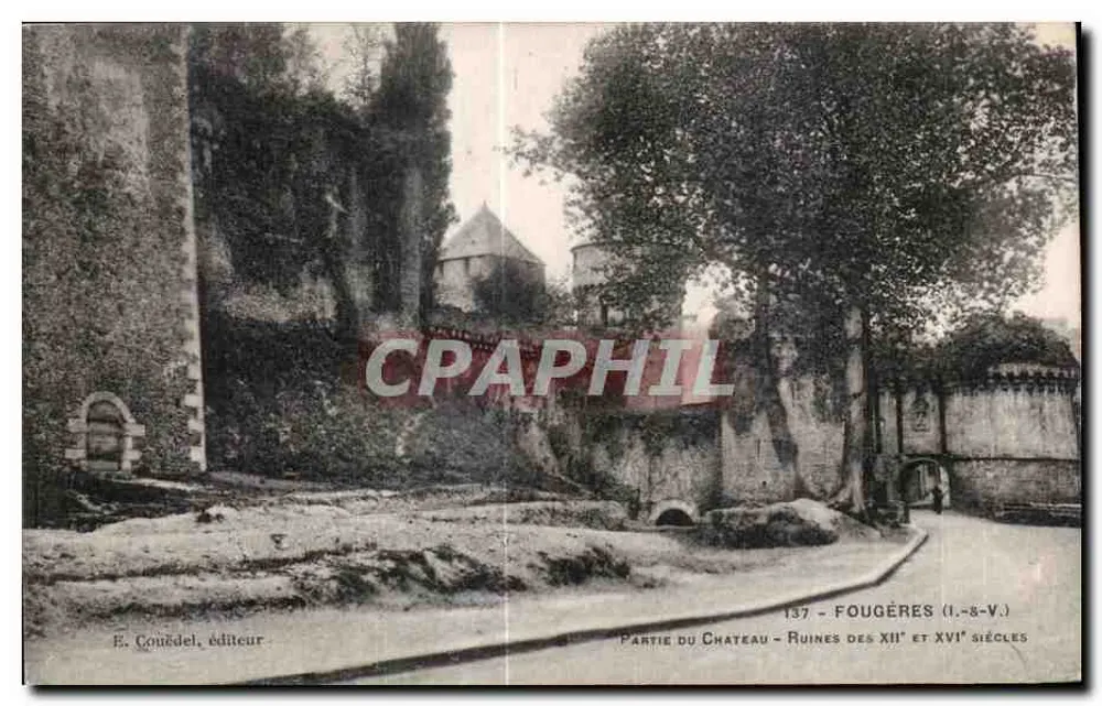 Fougères — Teil des Schlosses — Ruinen des 12. und 16. Jahrhunderts — E. Conzédel, Verlag, Nr. 137 - Vorderseite