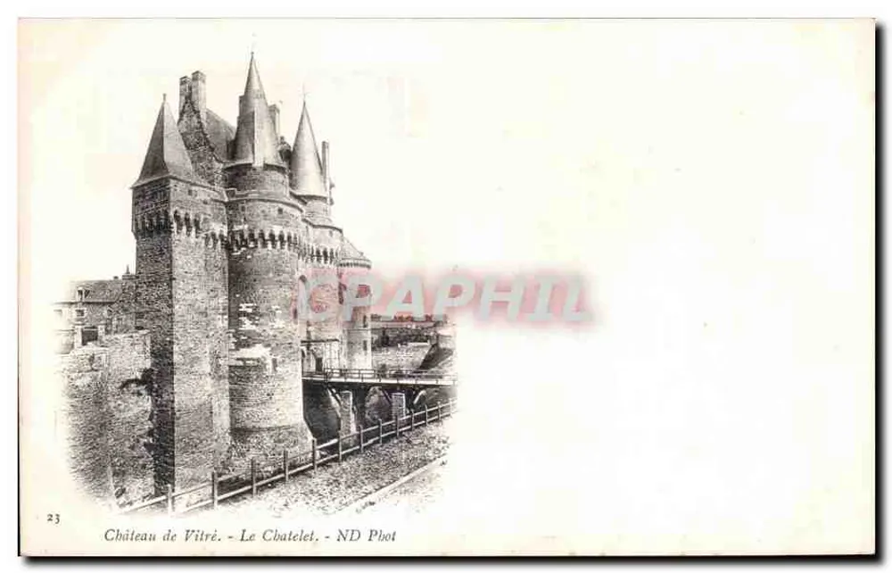 Castelo de Vitré — O Châtelet — ND Phot - Frente