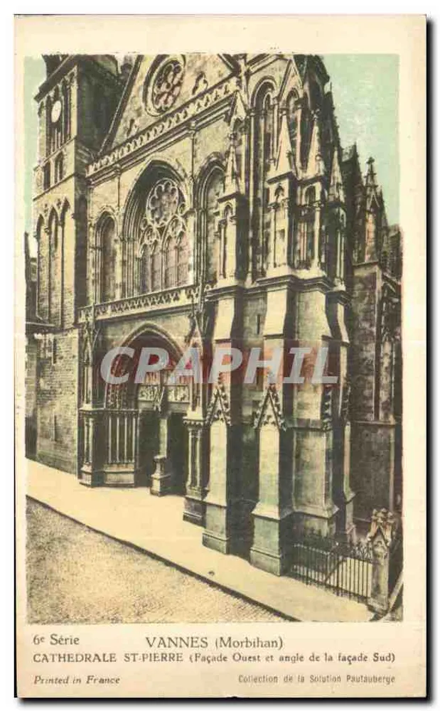 VANNES (Morbihan) — Catedral São Pedro (Fachada Oeste e canto da fachada Sul) — Coleção da Solução Pautaubege, 6ª Série - Frente