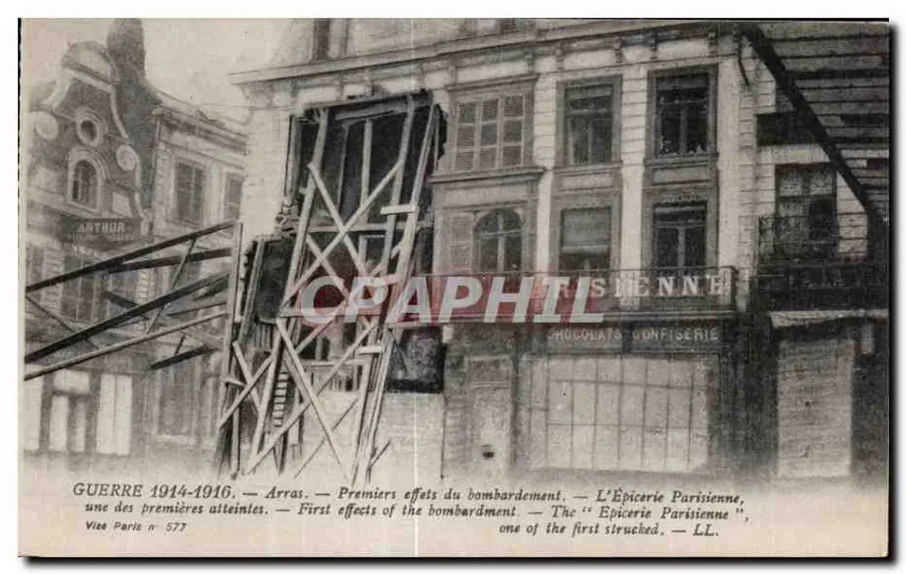 Arras — Erste Auswirkungen des Bombardements — Die Pariser Lebensmittelgeschäft, eine der ersten getroffenen — Viee Paris n° 577 - Vorderseite