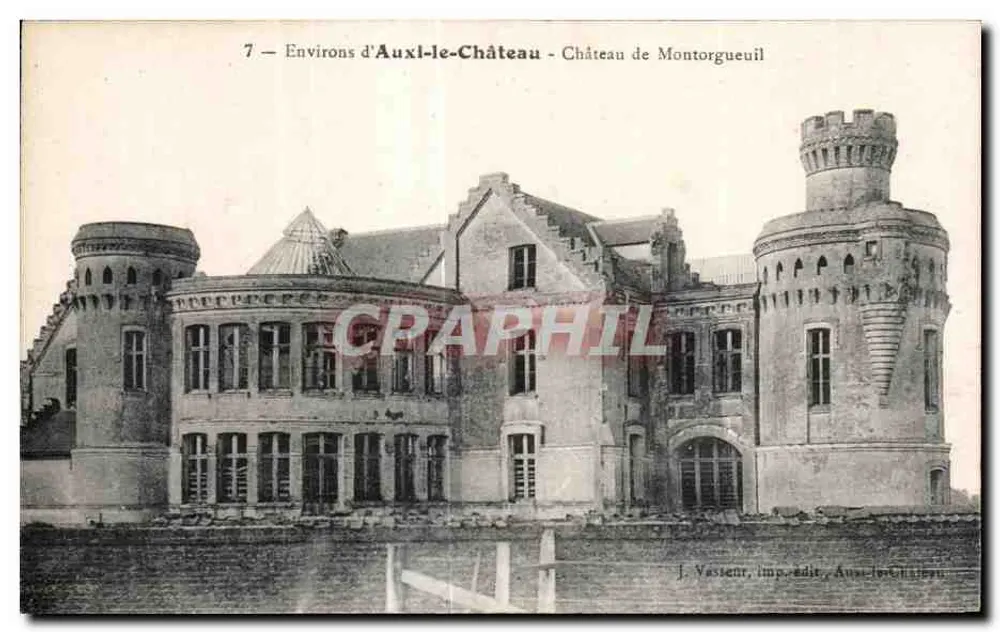 Schloss Montorgueil — Umgebung von Auxi-le-Château — J. Vassent, Druckerei/Verlag Auxi-le-Château - Vorderseite