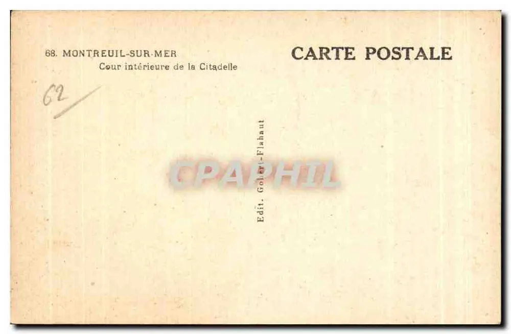 Montreuil-sur-Mer — Innenhof der Zitadelle — Édit. Goller-Flahaut - Rückseite