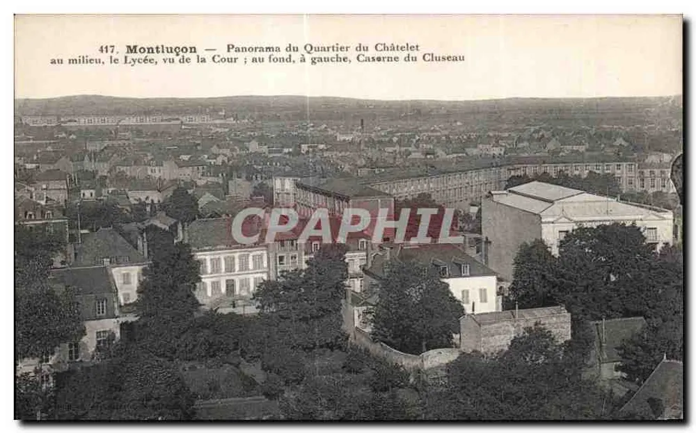 Montluçon — Panorama do Bairro do Châtelet — editor In Daquède, n° 417 - Frente