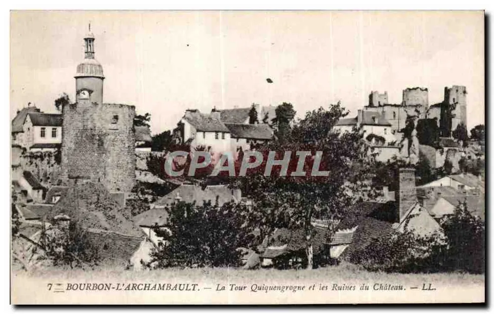 Bourbon-l'Archambault — La Tour Quiquengrogne und die Ruinen des Schlosses — LL. - Vorderseite