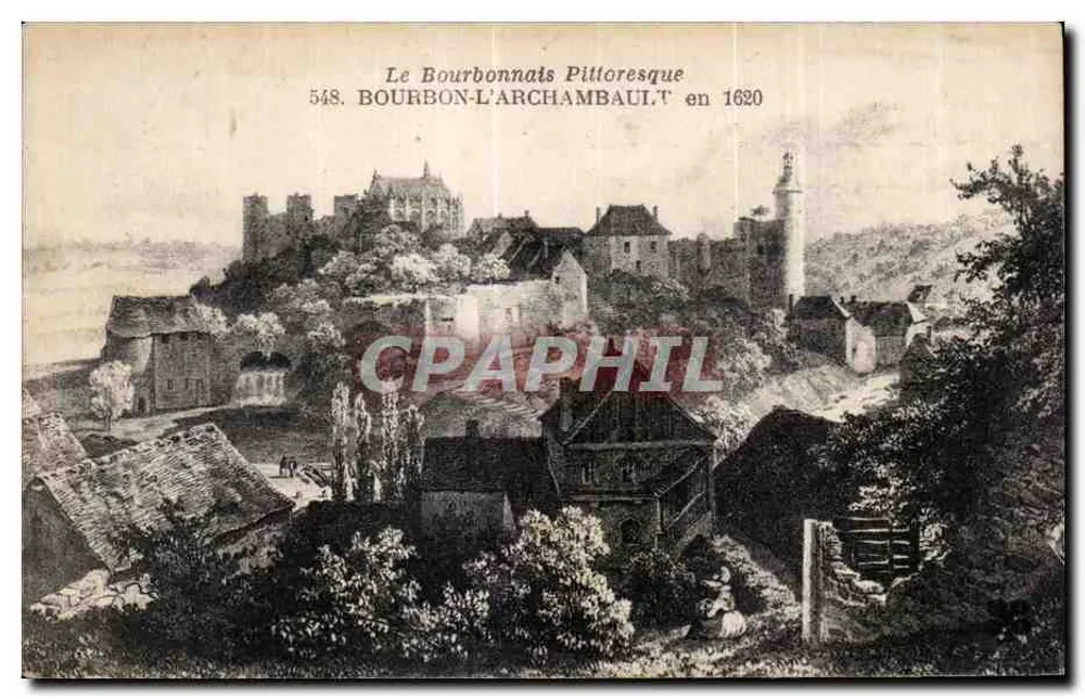 Das pittoreske Bourbonnais — 548. Bourbon-L'Archambault im Jahr 1920 — Imprimé Illustré - Vorderseite