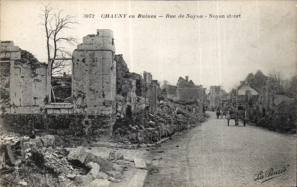 Chauny in Ruinen — Rue de Noyon - Noyon street — La Pensée, n°3072 - Vorderseite