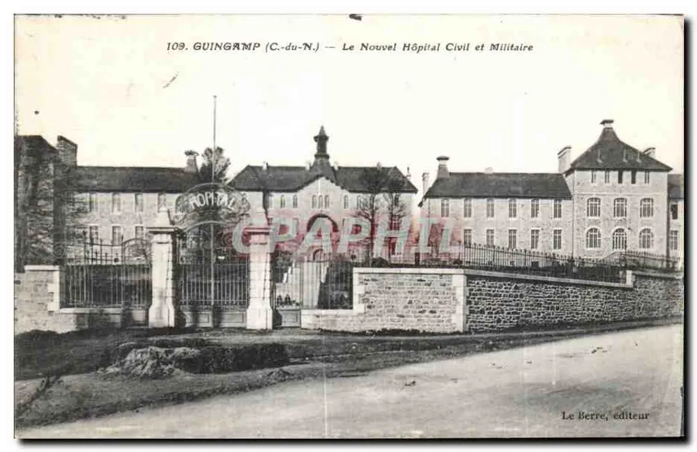 Guingamp (C.-du-N.) — Das neue Zivile und Militärische Krankenhaus — Le Berre, Verlag - Vorderseite
