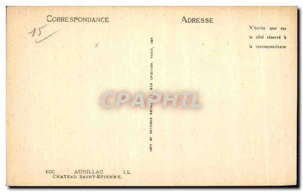 Castelo Saint-Étienne — Aurillac — Editor: Levé e Neudéris Reunis, Paris - Verso