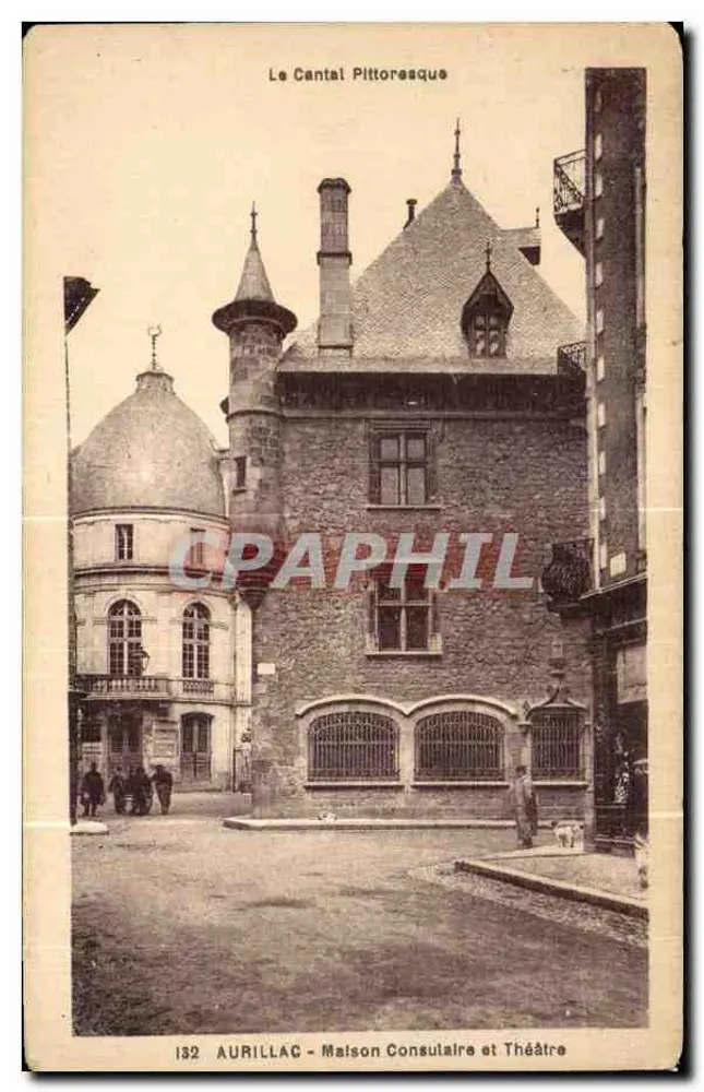 Aurillac - Konsularisches Haus und Theater — Das pittoreske Cantal — Editions Maitroux-Aurillac - Vorderseite