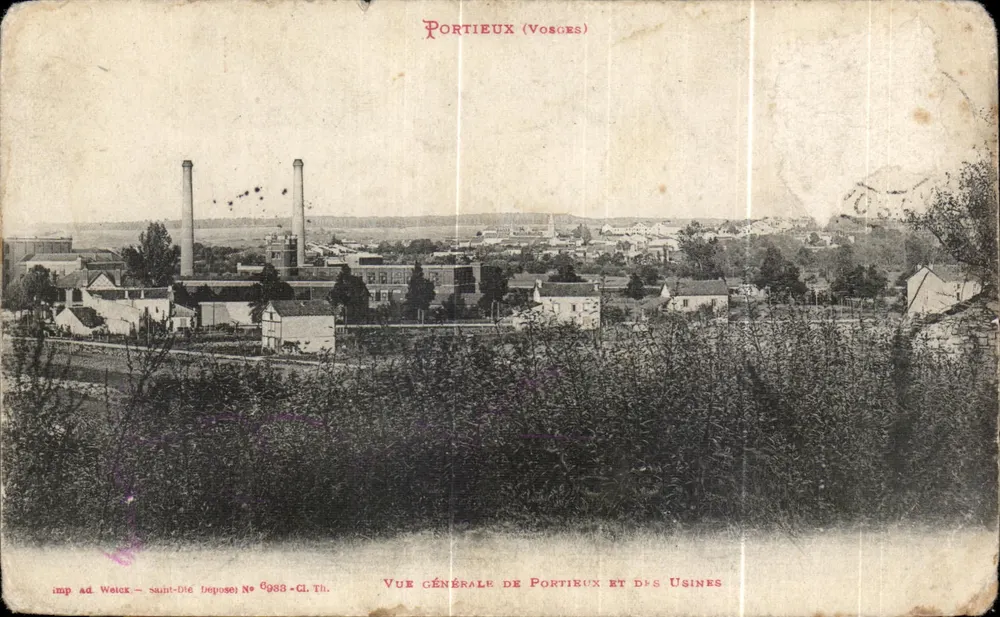 Portieux (Vosges) — Vue générale de Portieux et des usines — imp. ad. Weick - Saint-Dié Dépôté No 6983 - CL. Th. - Vorderseite