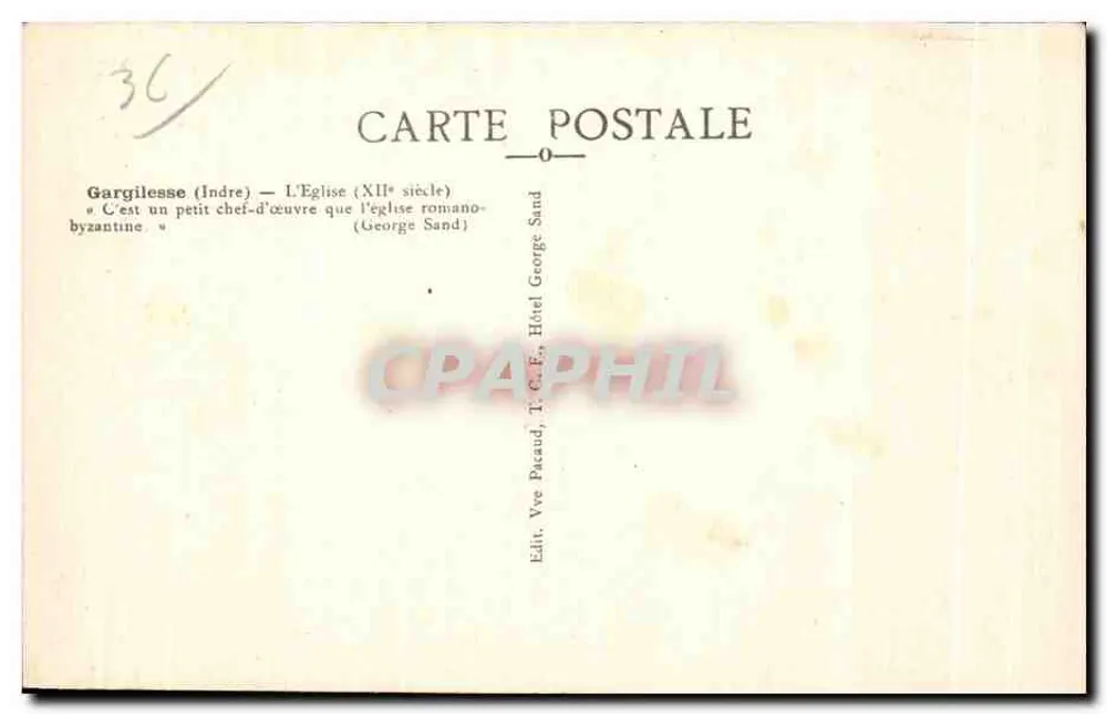 Gargilesse (Indre) — A Igreja do Século XII — Vve Pataud, T.C.E., Hôtel George Sand - Verso