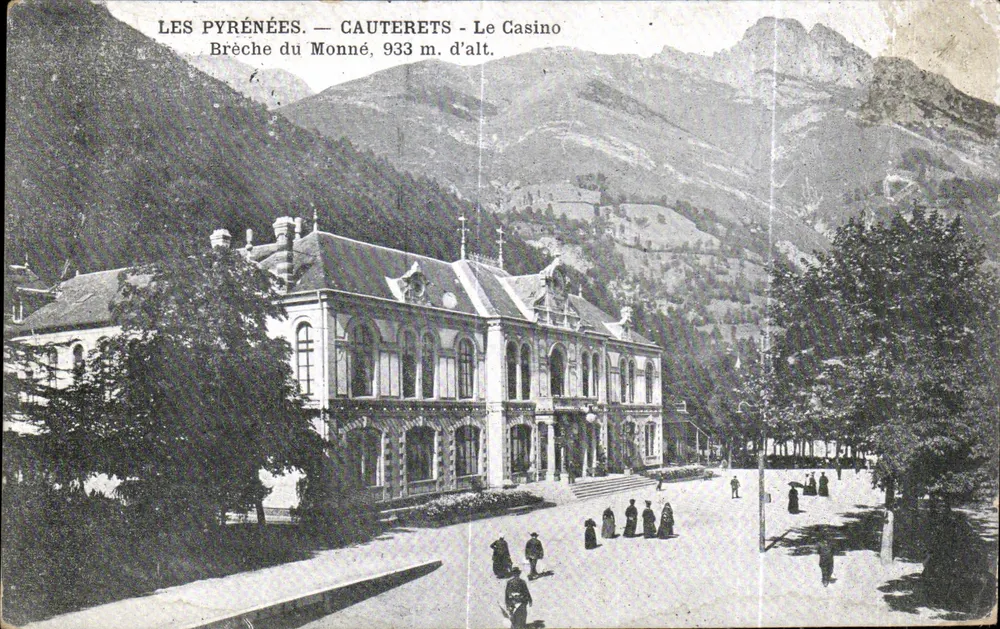 Die Pyrenäen — Cauterets — Das Casino — Brèche du Monné, 933 m. Höhe - Vorderseite