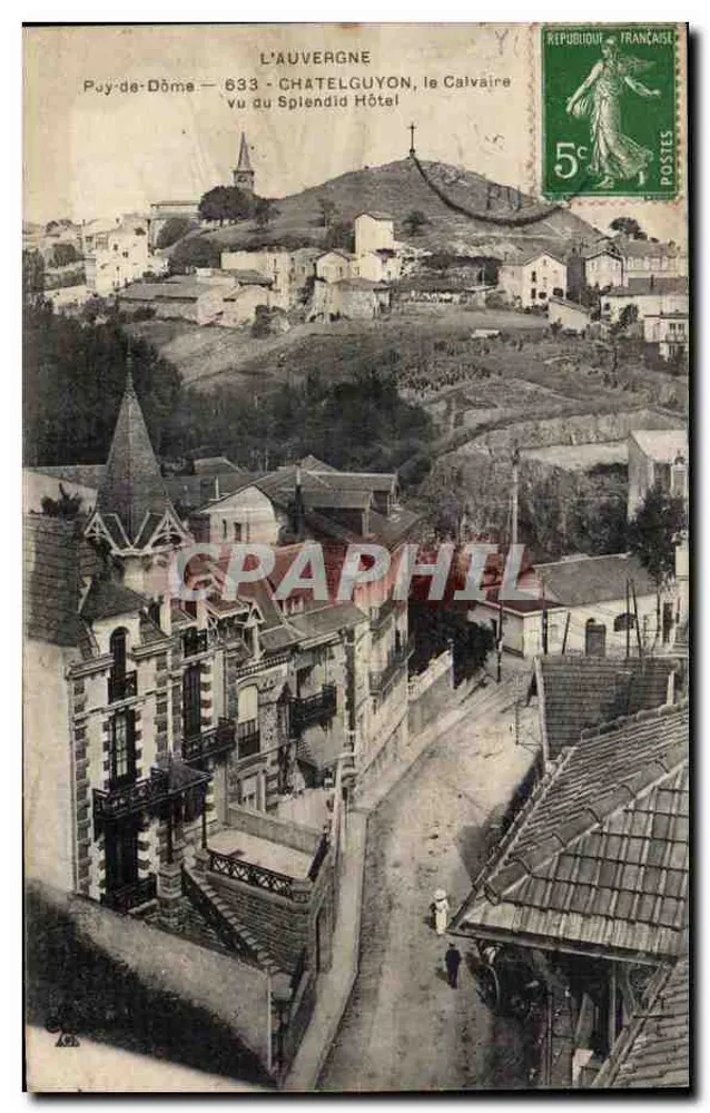 Châtelguyon, der Calvarienberg — Ansicht des Splendid Hotels — Puy-de-Dôme, 633 - Vorderseite