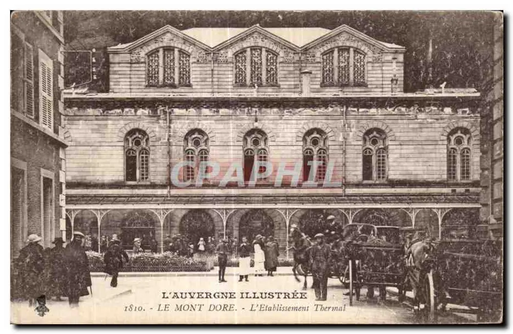 Le Mont-Dore — Das Thermalbad — L'Auvergne Illustrée, n° 1810 - Vorderseite