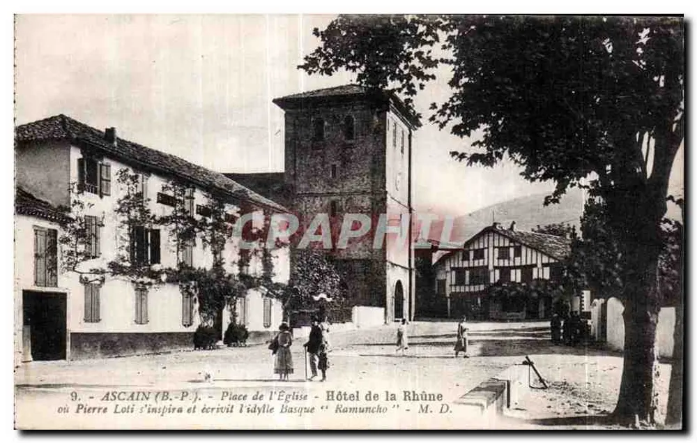 Ascain (B.P.J.) - Ansicht der Kirchplatz - Hotel de la Rhûne, wo Pierre Loti sich inspirierte und das baskische Idyll "Ramuncho" schrieb - M. D. - Vorderseite