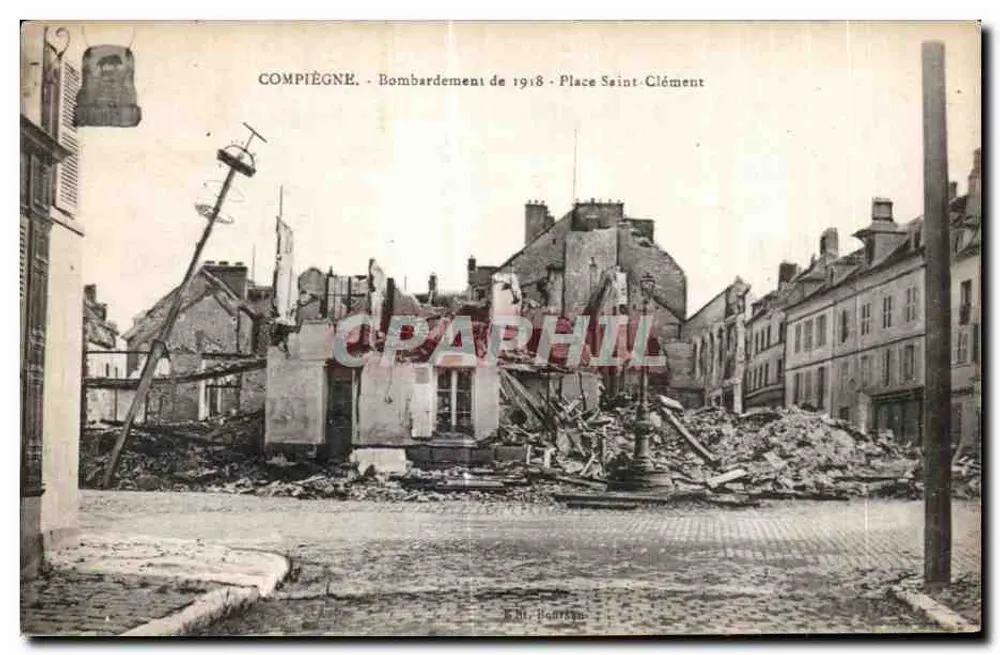 Compiègne - Bombardement de 1918 - Place Saint-Clément — Verlag E. M. Bourdon - Vorderseite