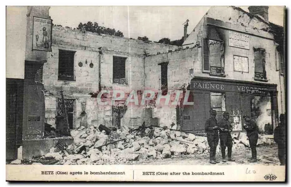 Betz (Oise) nach dem Bombenangriff — Details der Schäden an den Gebäuden und Anwesenheit von Soldaten — Verlag B.D. n° 60 - Vorderseite