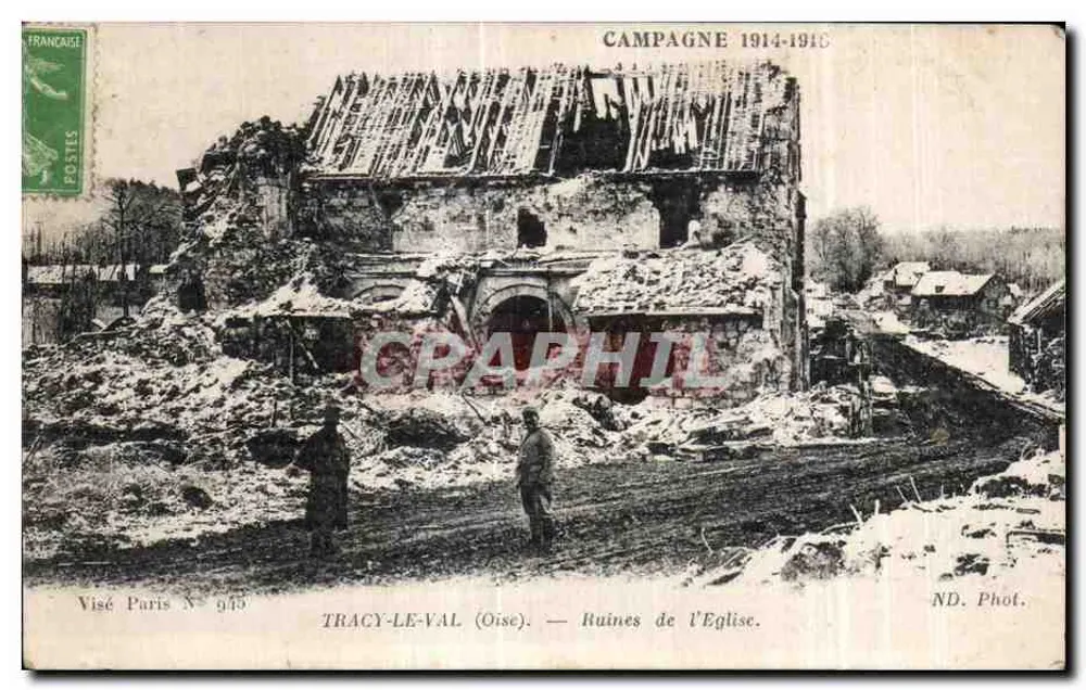 Tracy-le-Val (Oise) — Ruinen der Kirche — Campagne 1914-1915 — Visé Paris N° 949 - Vorderseite
