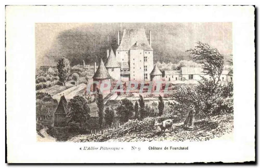 Castelo de Fourchaud — Série L'Allier Pittoresque n°9 — editor Martial Piac - Frente